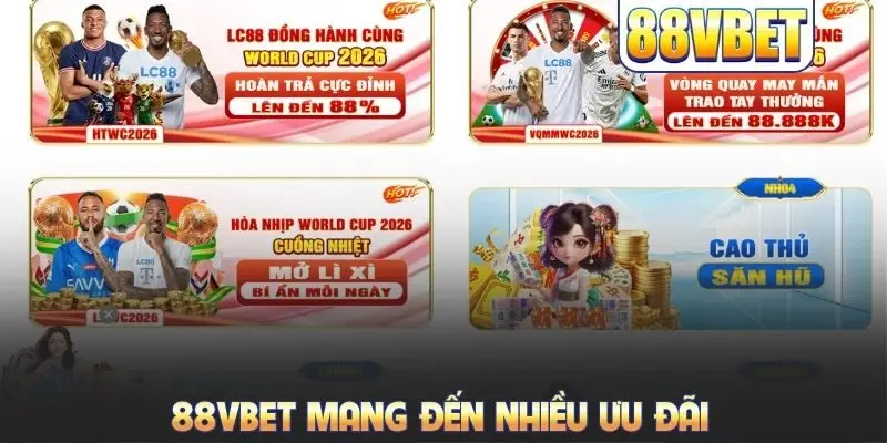 88VBET mang đến nhiều ưu đãi