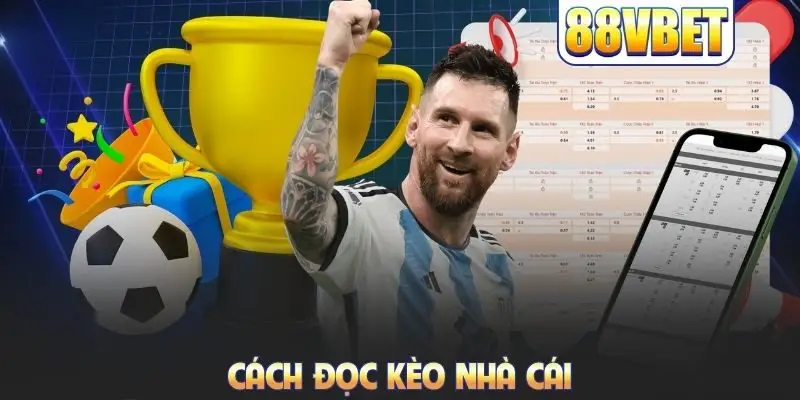 cách đọc kèo nhà cái