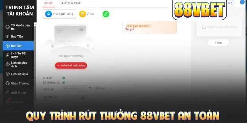 Quy trình rút thưởng 88VBET an toàn