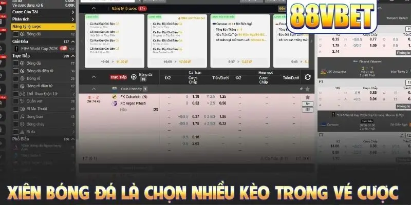 Xiên bóng đá là chọn nhiều kèo trong vé cược